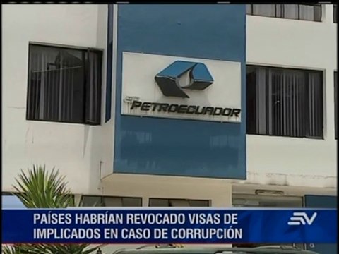 Revocatoria de visas para involucrados en caso Petroecuador