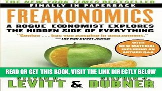 Best Seller Freakonomics: A Rogue Economist Explores the Hidden Side of Everything Free Read