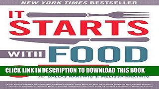 Best Seller It Starts With Food: Discover the Whole30 and Change Your Life in Unexpected Ways Free