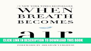 Read Now When Breath Becomes Air Download Online