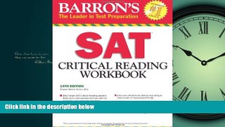 Choose Book Barron s SAT Critical Reading Workbook, 14th Edition (Critical Reading Workbook for