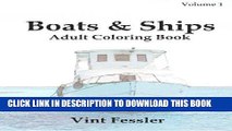 Read Now Boats   Ships : Adult Coloring Book Vol.1: Boat and Ship Sketches for Coloring (Ship