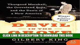 Ebook Devil in the Grove: Thurgood Marshall, the Groveland Boys, and the Dawn of a New America