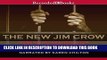 Best Seller The New Jim Crow: Mass Incarceration in the Age of Colorblindness Free Read
