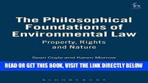 [EBOOK] DOWNLOAD The Philosophical Foundations of Environmental Law: Property, Rights and Nature