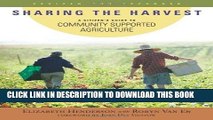[PDF] Sharing the Harvest: A Citizen s Guide to Community Supported Agriculture, 2nd Edition