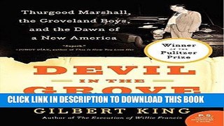 Read Now Devil in the Grove: Thurgood Marshall, the Groveland Boys, and the Dawn of a New America