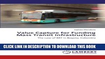 [New] PDF Value Capture for Funding Mass Transit Infrastructure: The case of BRT in Bogota,