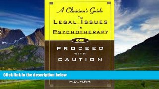 Books to Read  A Clinician s Guide to Legal Issues in Psychotherapy, Or, Proceed With Caution