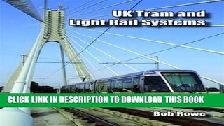 [New] Ebook UK and Ireland Tram and Light Rail Systems Free Online