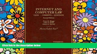 READ FULL  Internet and Computer Law, Second Edition (American Casebook Series)  READ Ebook Full