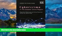 Books to Read  Cybercrime in the Greater China Region: Regulatory Responses and Crime Prevention