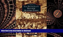 READ THE NEW BOOK San Francisco s Bayview Hunters Point (Images of America) READ PDF BOOKS ONLINE