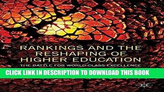 [BOOK] PDF Rankings and the Reshaping of Higher Education: The Battle for World-Class Excellence