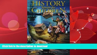 FAVORITE BOOK  History Stories for Children (Misc Homeschool)  BOOK ONLINE
