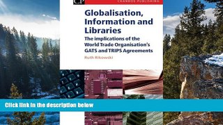 Big Deals  Globalisation, Information and Libraries: The Implications of the World Trade