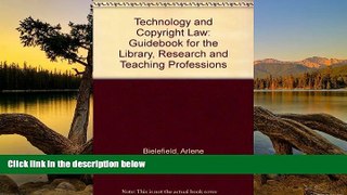 Big Deals  Technology and Copyright Law: A Guidebook for the Library, Research, and Teaching
