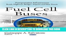 [New] Ebook Fuel Cell Buses (Transportation Infrastructure-Roads, Highways, Bridges, Airports and
