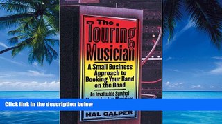 Books to Read  The Touring Musician: A Small Business Approach to Booking Your Band on the Road