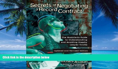 Big Deals  Secrets of Negotiating a Record Contract: Music Pro Guides  Full Ebooks Most Wanted