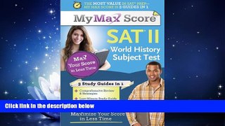 Choose Book My Max Score SAT World History Subject Test: Maximize Your Score in Less Time