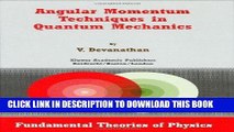 Best Seller Angular Momentum Techniques in Quantum Mechanics (Fundamental Theories of Physics)