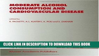 Ebook Moderate Alcohol Consumption and Cardiovascular Disease Free Download