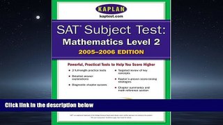 Online eBook SAT Subject Tests: Mathematics Level 2 2005-2006 (Kaplan Sat II : Mathematics)