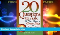 Big Deals  20 Questions to Ask If You Have a Great Idea or Invention  Best Seller Books Most Wanted