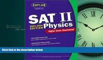 Online eBook Kaplan SAT II: Physics 2003-2004 (Kaplan SAT Subject Tests: Physics)