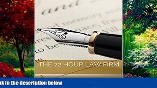 Big Deals  The 72 Hour Law Firm: How to Start your Own Firm in Three Days  Best Seller Books Best