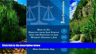 Books to Read  Solo Contendere: How to Go Directly from Law School into the Practice of Law