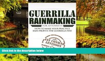 Must Have  Guerrilla Rainmaking For Attorneys: How To Make Your Practice Rain Profits The