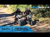 KTM Duke 200 vs Benelli TNT 25 - Drag Race | MotorBeam