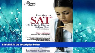 Choose Book Cracking the SAT U.S.   World History Subject Tests, 2007-2008 Edition (College Test