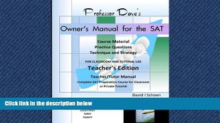 eBook Here Professor Dave s Owner s Manual for the SAT: Teacher s Edition