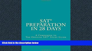 Enjoyed Read SAT Preparation in 28 Days: A Companion to The Official SAT Study Guide