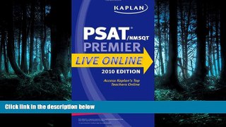 Online eBook Kaplan PSAT/NMSQT 2010 Premier Live Online