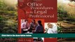 READ FULL  Office Procedures for the Legal Professional (Legal Office Procedures)  READ Ebook Full