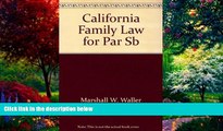 Big Deals  California Family Law for Paralegals  Best Seller Books Best Seller