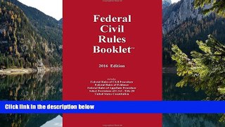 Big Deals  2016 Federal Civil Rules Booklet (For Use With All Civil Procedure and Evidence