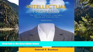 Big Deals  Intellectual Property: The Law of Trademarks, Copyrights, Patents, and Trade Secrets