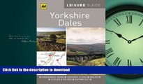 FAVORIT BOOK AA Leisure Guide Yorkshire Dales (AA Leisure Guides) READ EBOOK