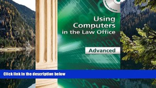 Big Deals  Using Computers in the Law Office - Advanced  Full Read Best Seller