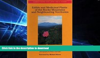 FAVORITE BOOK  Edible and Medicinal Plants of the Rocky Mountains and Neighbouring Territories