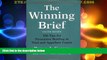 Big Deals  The Winning Brief: 100 Tips for Persuasive Briefing in Trial and Appellate Courts  Best