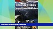 READ BOOK  Classic Hikes in the Canadian Rockies: An Altitude SuperGuide (Altitude Superguides)