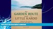 READ  The Garden Route and Little Karoo: Between the Desert and the Deep Blue Sea FULL ONLINE