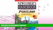 READ BOOK  Newcomer s Handbook for Moving to and Living in Portland: Including Vancouver,