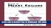 Best Seller Basics of Heart Failure: A Problem Solving Approach (Developments in Cardiovascular